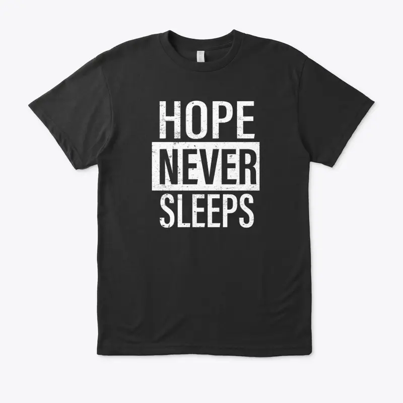 Hope never stop