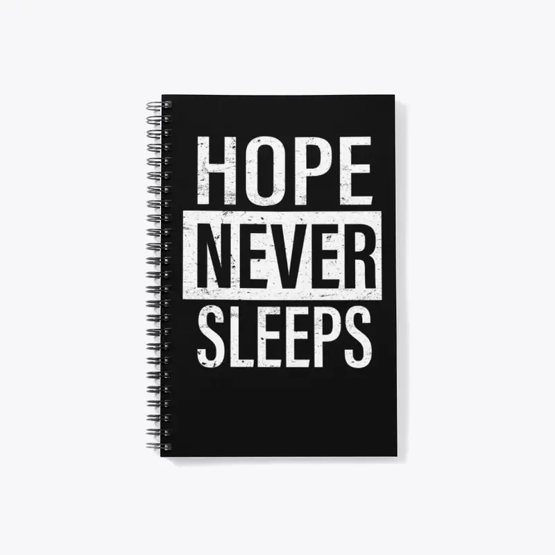 Hope never stop