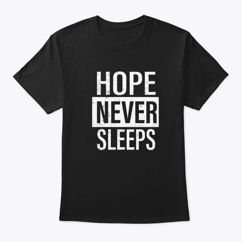 Hope never stop